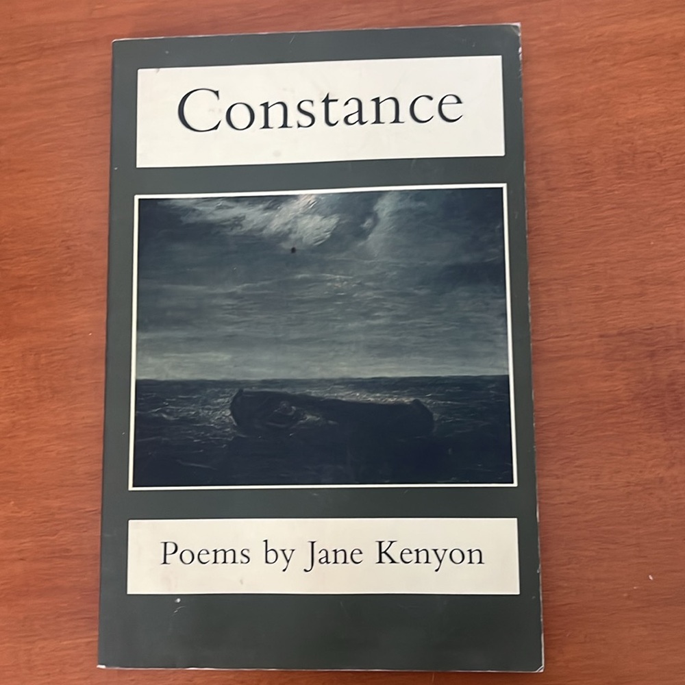 Constance By Jane Kenyon (Signed)